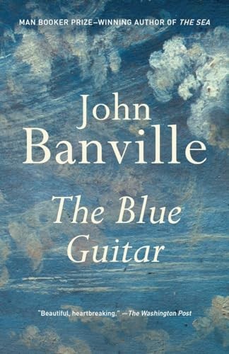 The Blue Guitar (Vintage International), Banville, John