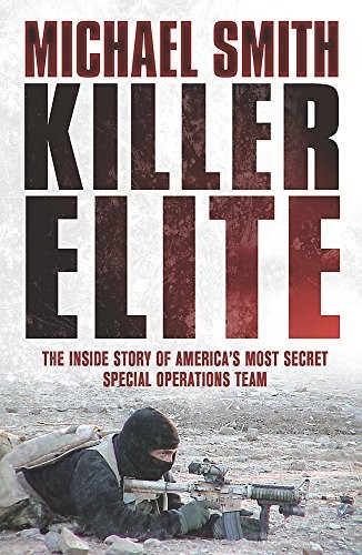 Killer Elite: Inside America's Most Secret Specia... by Smith, Michael PaperbackFREE US DELIVERY | ISBN: 0304367273 | Quality Books