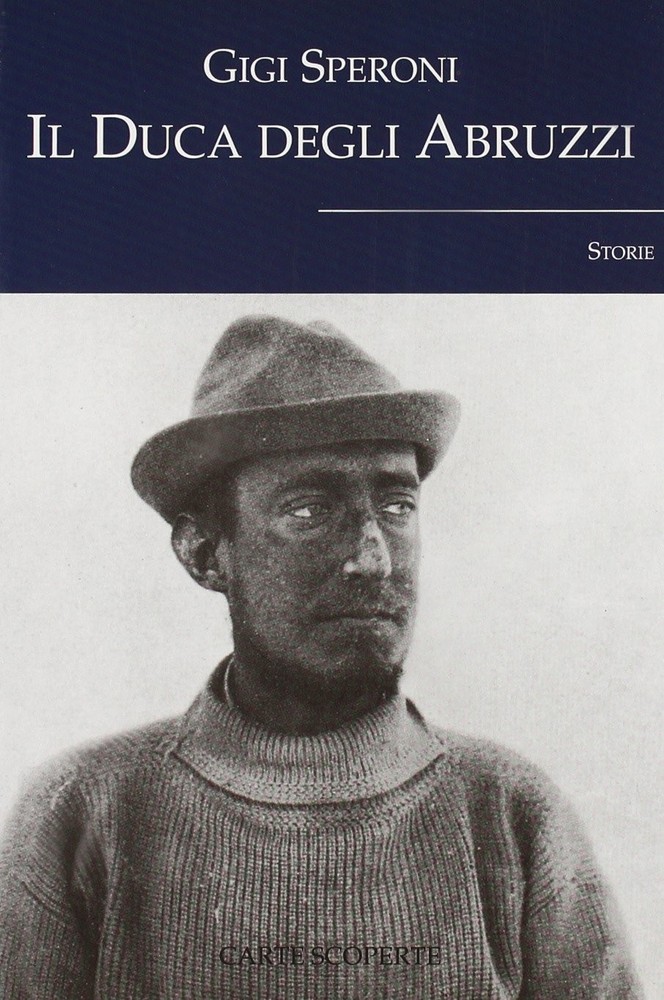 Gigi Speroni Il duca degli Abruzzi (Paperback)Another great item from Rarewaves USA | Free delivery!-image