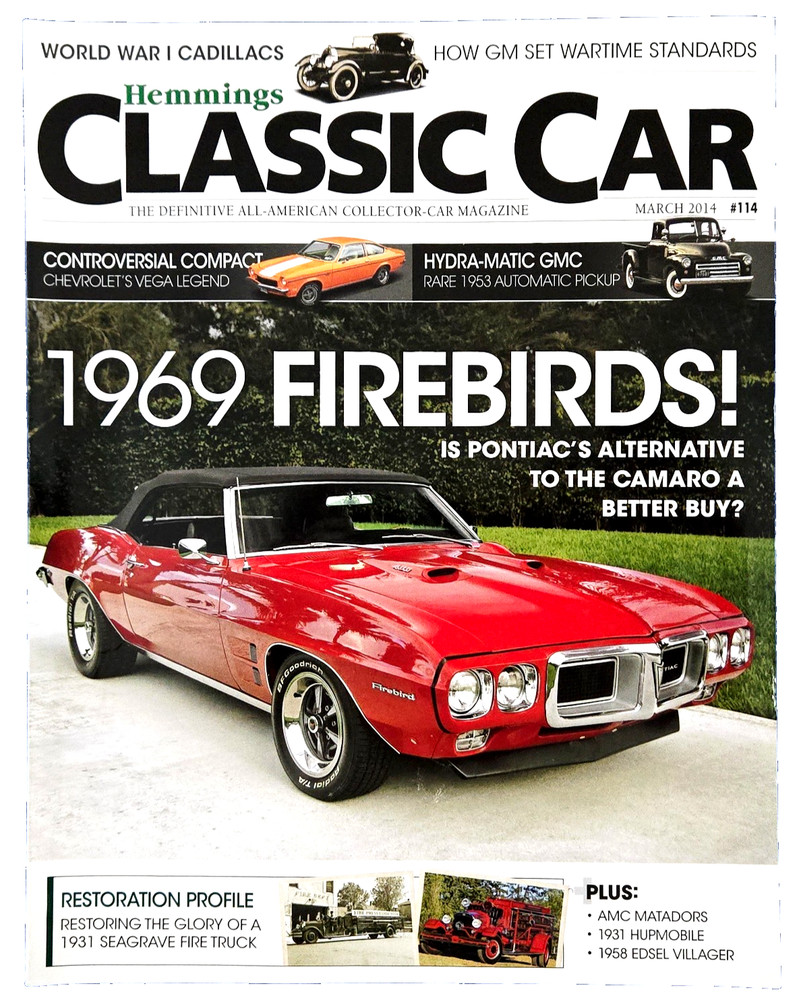 Hemmings Classic Car Magazine: 1969 Firebirds! Is Pontiac Better To Buy Mar 2014