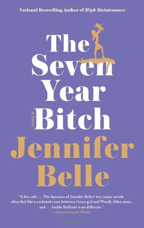 The Seven Year Bitch Paperback Jennifer BelleFree US Delivery | ISBN:159448516X