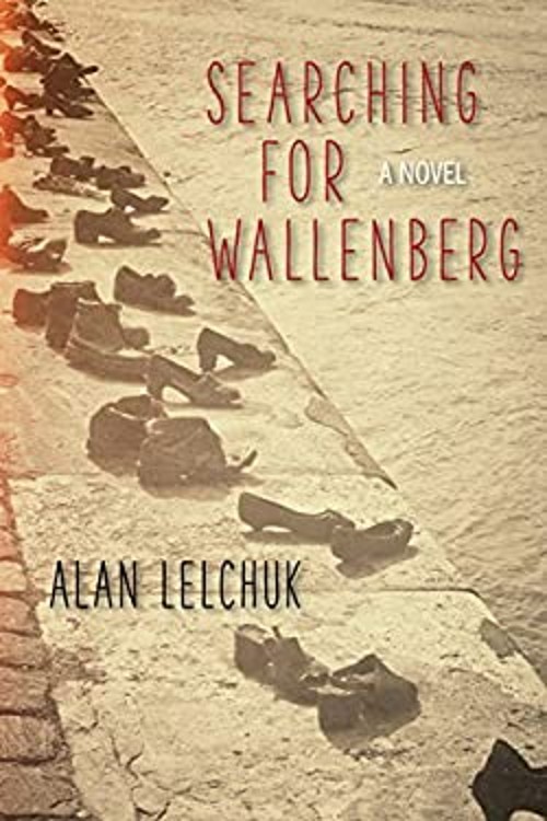 Searching for Wallenberg : A Novel Hardcover Alan LelchukFree US Delivery | ISBN:1942134037