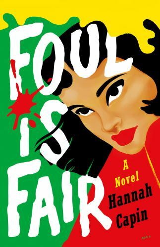 Foul is Fair: A Novel by Capin, Hannah, Good Book