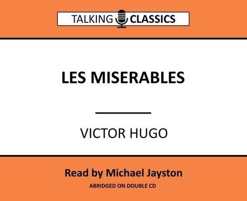 Victor Hugo Les Miserables (CD) Talking Classics (UK IMPORT)All Tariffs and Duties included - no additional charges