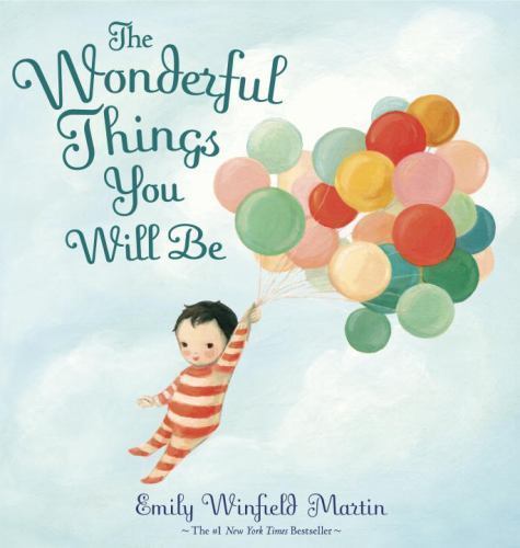 Wonderful Things You Will Be by Emily Winfield Martin (2015, Picture Book) -GOOD