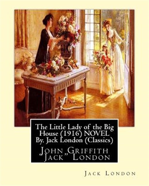Little Lady of the Big House, Paperback by London, Jack, Like New Used, Free ...