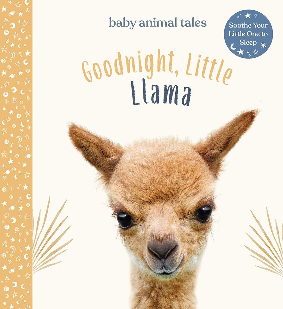 Goodnight, Little Llama: A Board Book (Baby Animal Tales) by Wood