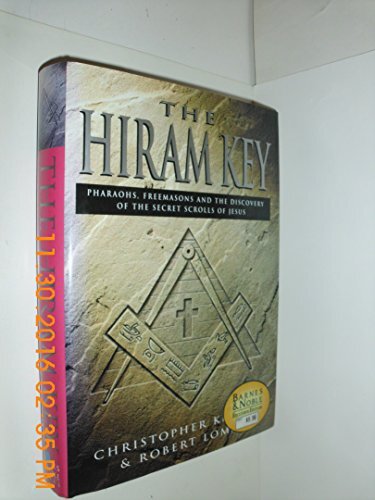 The Hiram Key - Secrets of Pharaohs Freemasons Knights and Christ