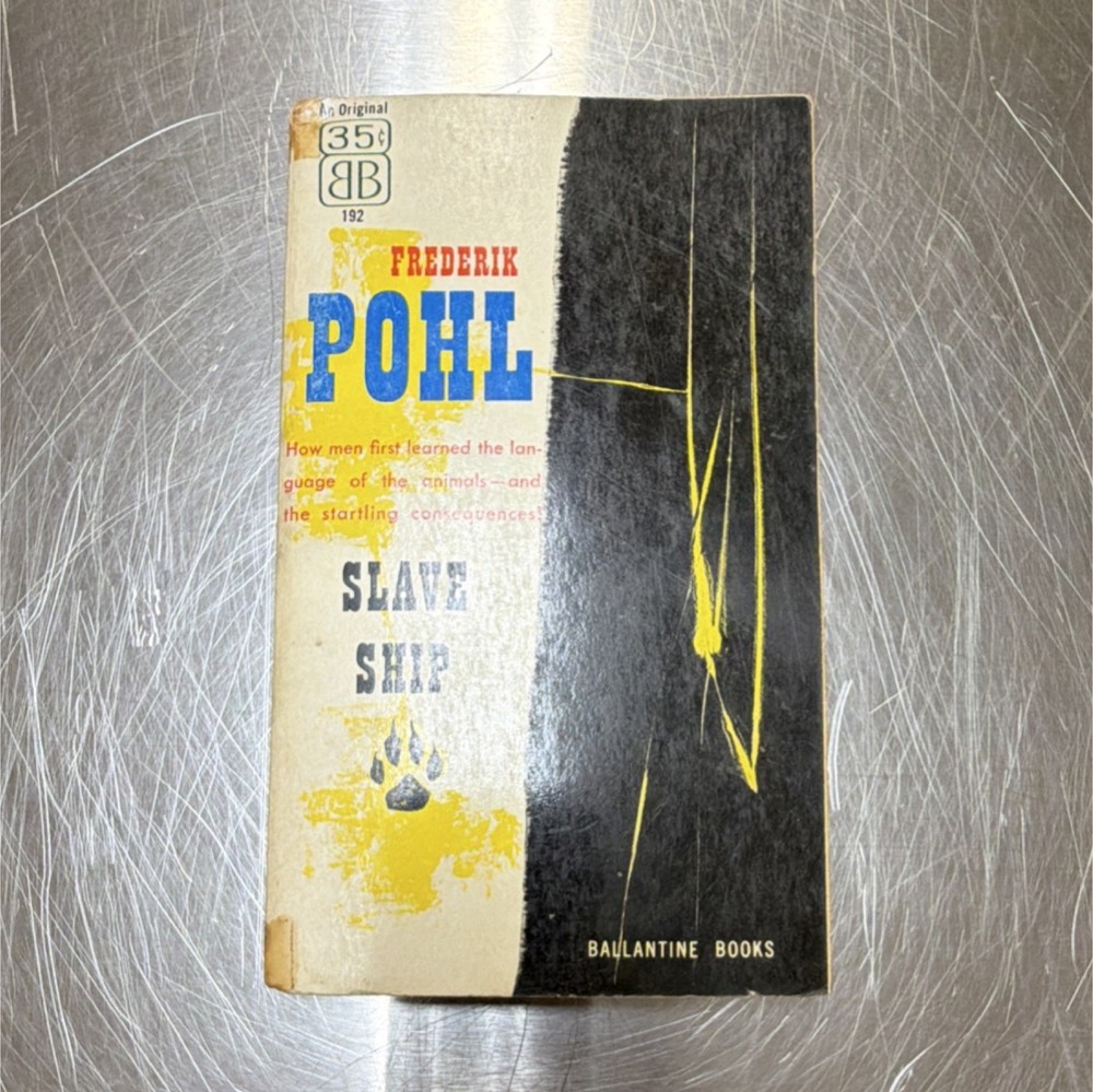 Slave Ship by Frederik Pohl Paperback Sci-Fi Novel, Ballantine Books