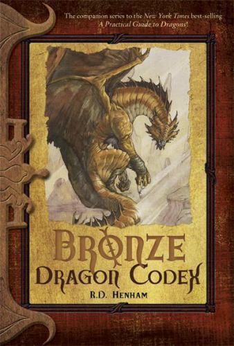 Bronze Dragon Codex (The Dragon Codices) by Henham, R.D., Good Book