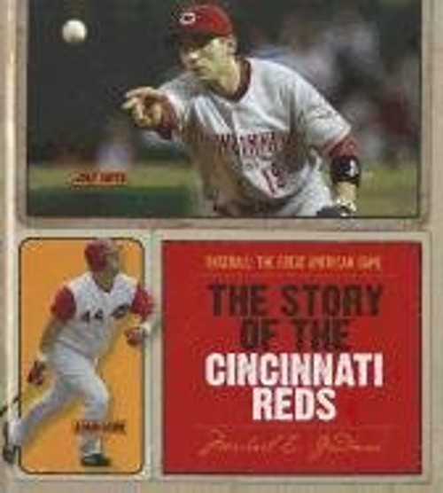 The Story of the Cincinnati Reds Hardcover Michael E. GoodmanFree US Delivery | ISBN:1608180379