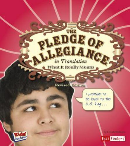 Pledge of Allegiance in Translation : What It Really Means, Paperback by Raum...