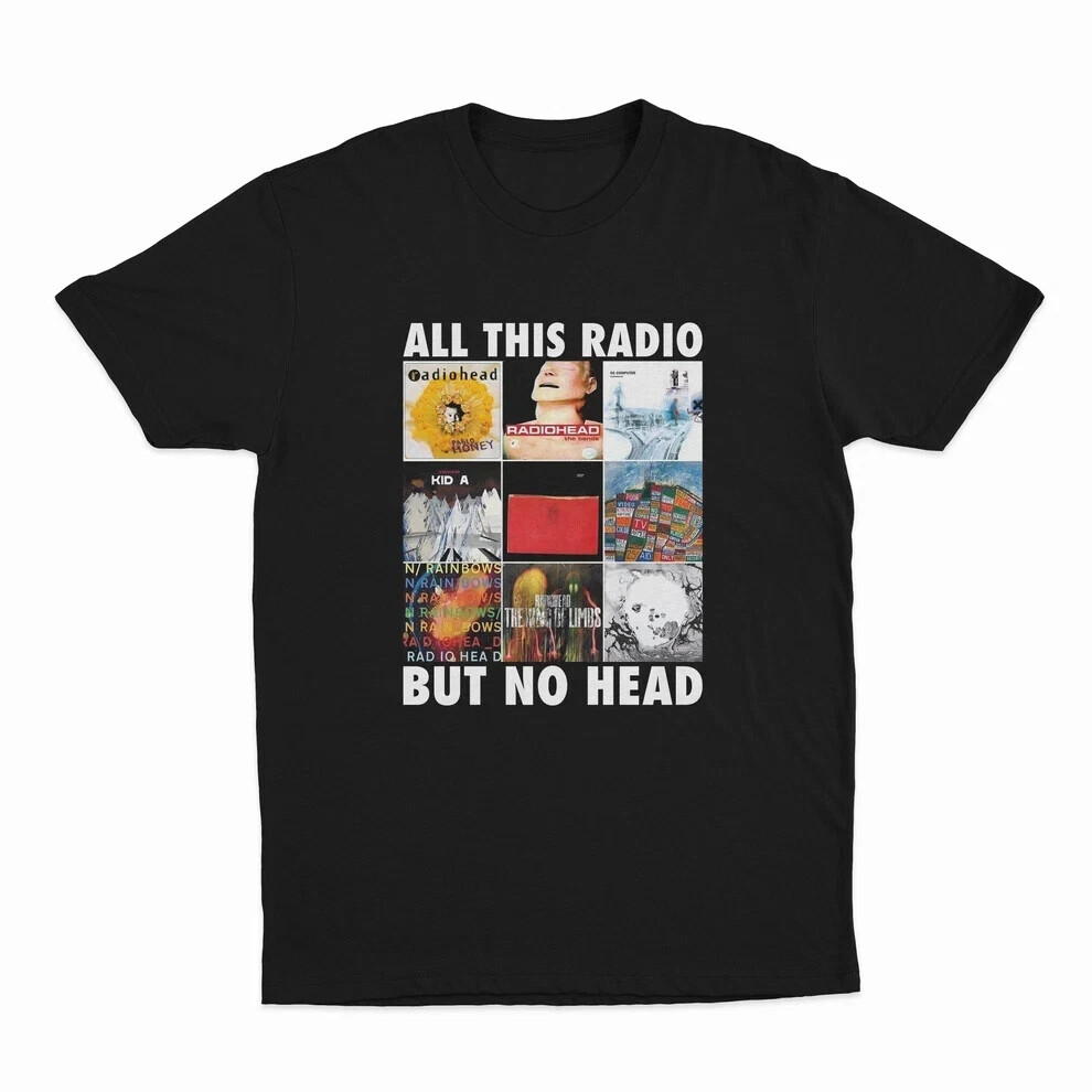 Funny Rock Band T-Shirt All This Radio But No Head S-4XL