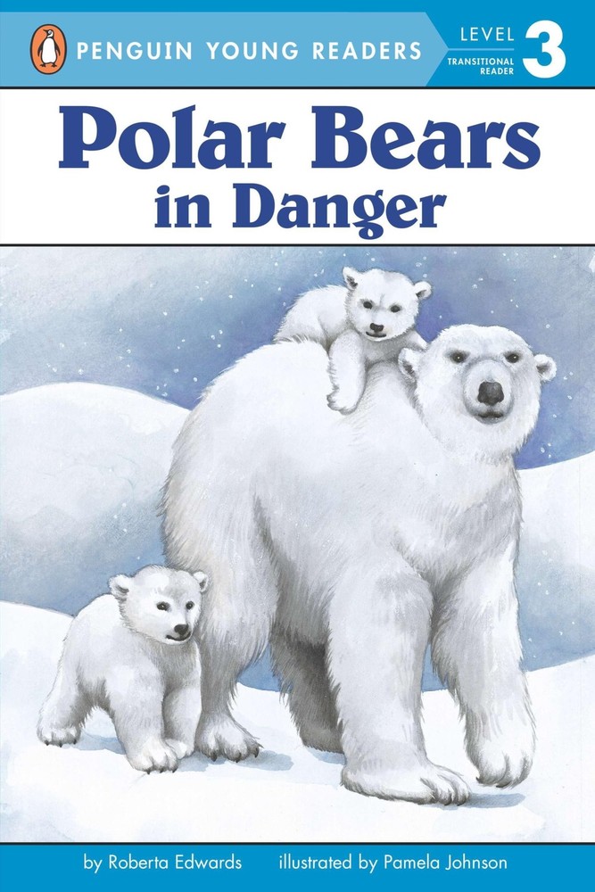 Polar Bears: In Danger (Penguin Young Readers, Level 3)