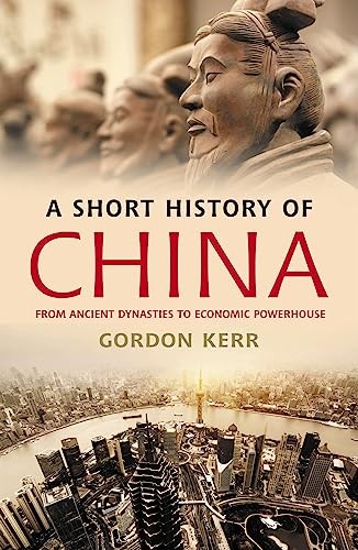 A Short History of China by Gordon Kerr Book The Fast Free ShippingFREE US DELIVERY | ISBN: 1842439685 | Quality Books