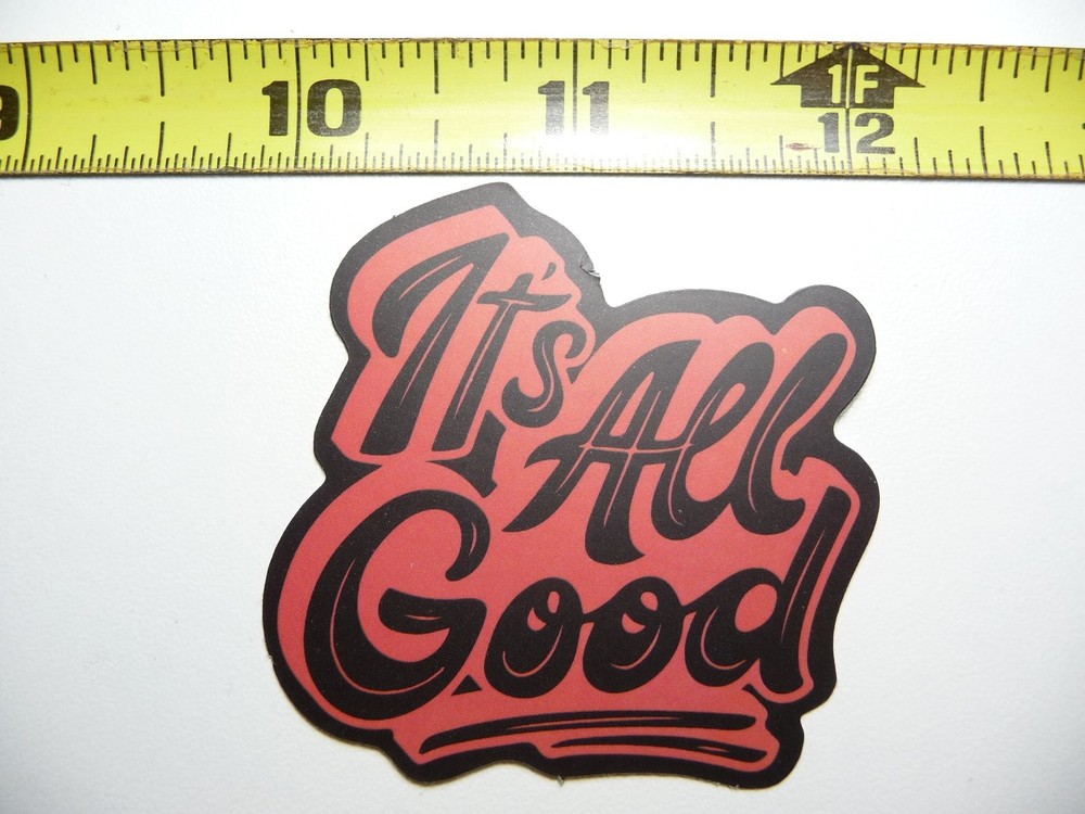Motivational Its All Good Decal Sticker for Positive Attitude & Kindness