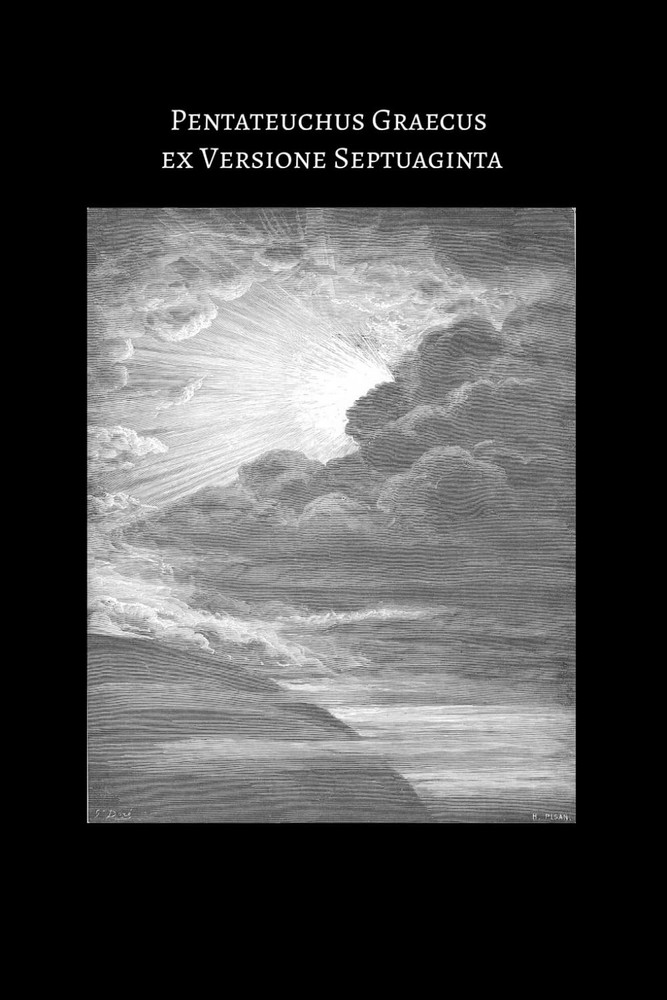 The Pentateuch of the Septuagint: The Five Books of Moses in Ancient Greek (Lati