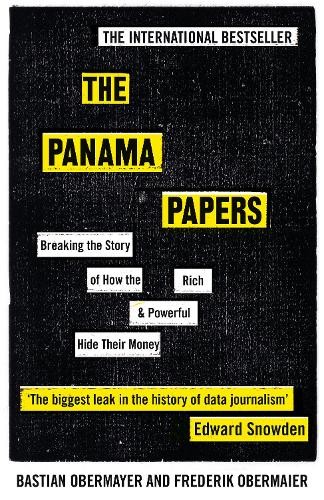 The Panama Papers: Breaking the Story of How the Rich a... by Obermayer, BastianFREE US DELIVERY | ISBN: 1786070472 | Quality Books