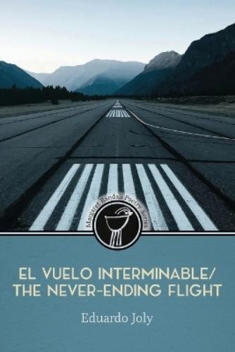 Eduardo Joly El vuelo interminable / The Never-Ending Flight (Paperback)Another great item from Rarewaves USA | Free delivery!