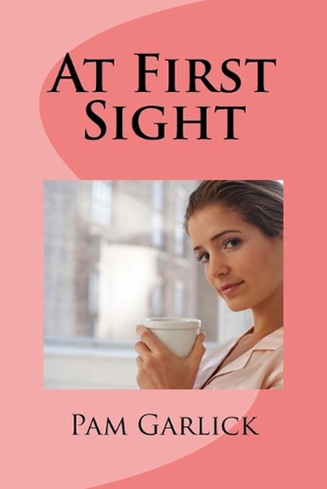 At First Sight by Pam Garlick (English) Paperback Book