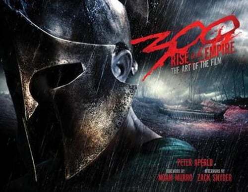 300: Rise of an Empire: The Art of the Film by Peter Aperlo: New