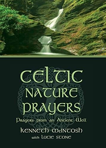 Celtic Nature Prayers: Prayers from... by McIntosh, Kenneth Paperback / softbackFREE US DELIVERY | ISBN: 1625248148 | Quality Books