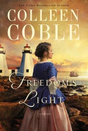 Freedom's Light - Paperback By Coble, Colleen - ACCEPTABLE