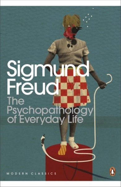 Psychopathology of Everyday Life, Paperback by Freud, Sigmund; Bell, Andrea L...