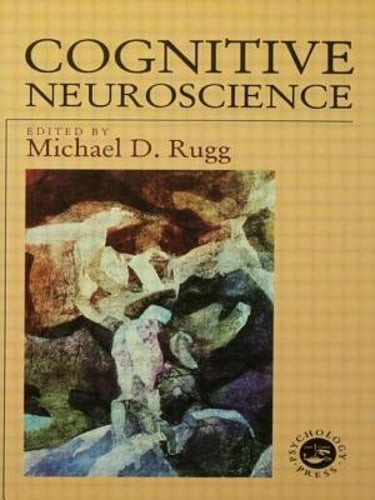 Cognitive Neuroscience by Michael D Rugg: Used