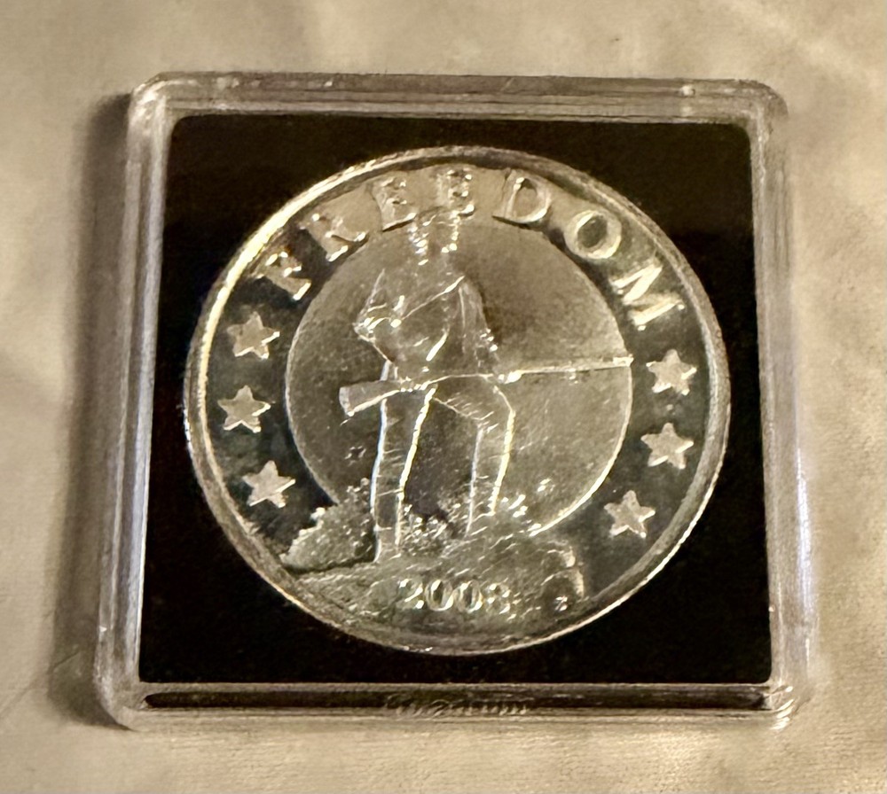 1 Troy oz, 2008   FREEDOM-GOLD IS MONEY .999 FINE SILVER ROUND