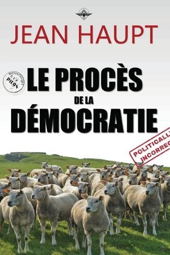 Jean Haupt Le procès de la démocratie (Paperback)Another great item from Rarewaves USA | Free delivery!