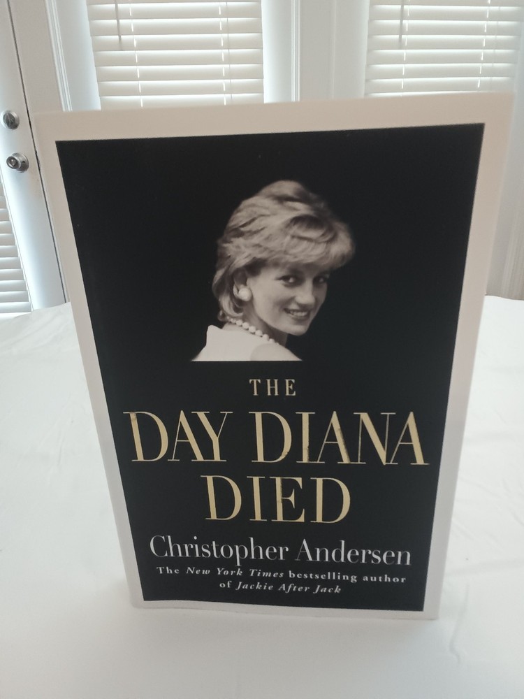 The Day Diana Died Hardbound Book by Christopher Anderson Princess Diana