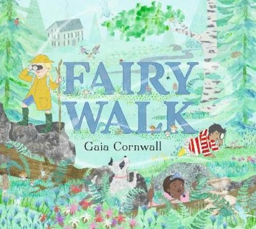 Gaia Cornwall Fairy Walk (Hardback)Another great item from Rarewaves USA | Free delivery!