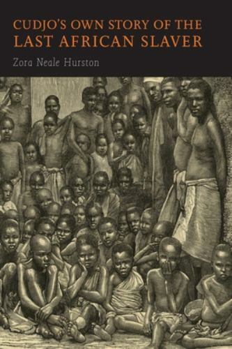 Cudjo's Own Story of the Last African Slaver, Used Good Condition, Free shipp...