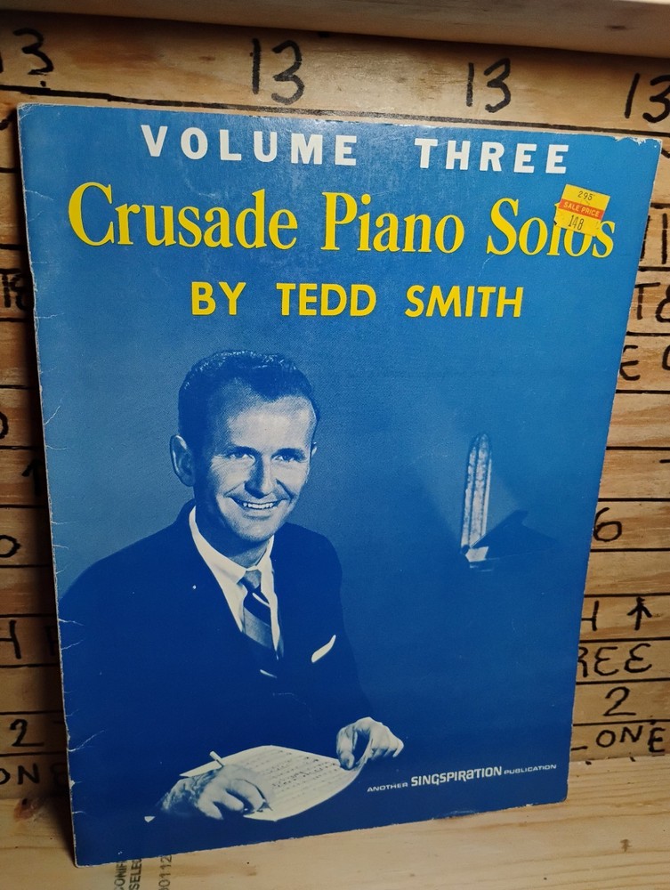 Tedd Smith Crusade Piano Solus VOLUME THREE
