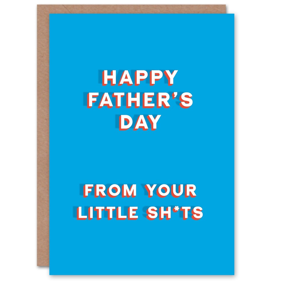 Father's Day Card From Your Little Sh*ts Fun Funny Cheeky Humour Joke For Dad