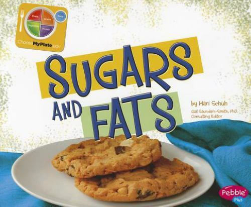 Sugars and Fats, Paperback by Schuh, Mari, Brand New, Free shipping in the US