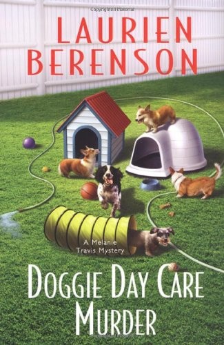 Doggie Day Care Murder (Melanie Tra..., Laurien Berenso