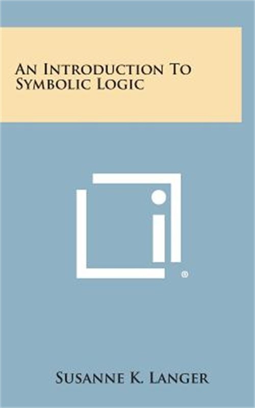 An Introduction to Symbolic Logic (Hardback or Cased Book)