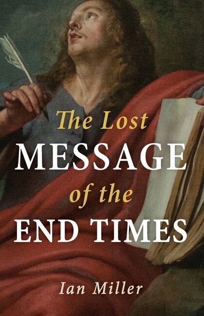 The Lost Message Of The End Times