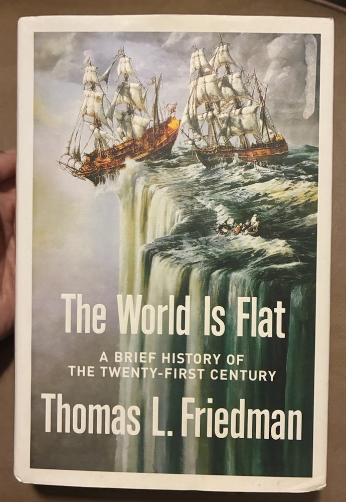 The World Is Flat Thomas L Friedman First Edition HC Globalization Economy