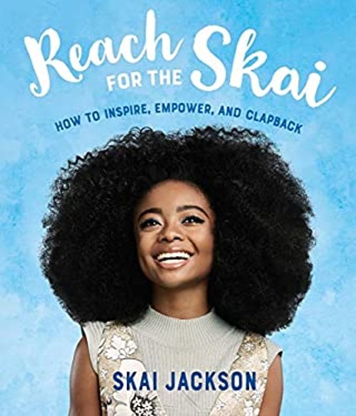 Reach for the Skai: How to Inspire, Empower, and Clapback Skai JaFree US Delivery | ISBN:1984851543