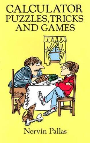 Calculator Puzzles, Tricks and Games (Dover Childrens Science Books) - GOOD