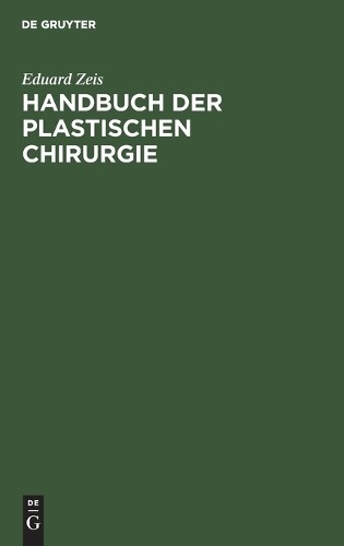 Eduard Zeis Handbuch Der Plastischen Chirurgie (Hardback)