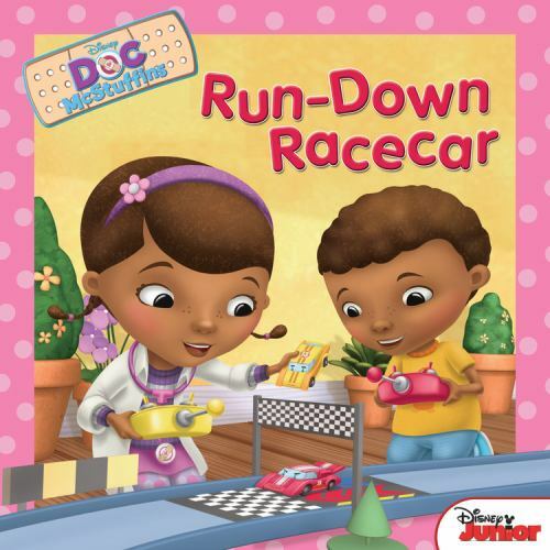 Doc Mcstuffins Run-Down Racecar by Disney Books and Sheila Higginson (2013, ...