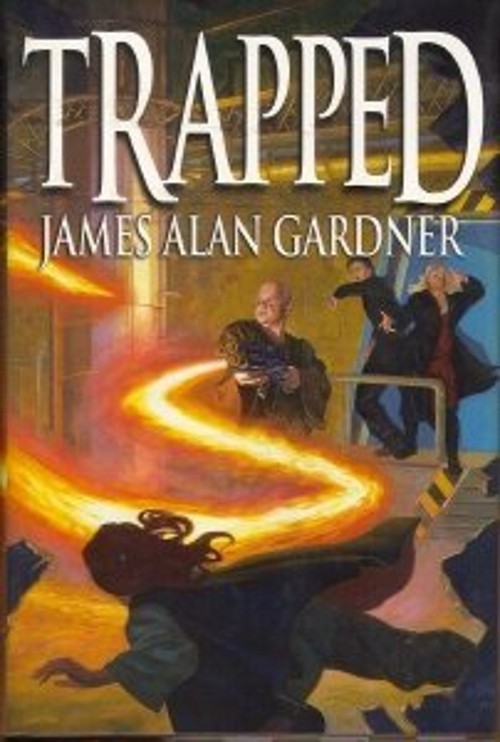 Trapped Hardcover James Alan GardnerFree US Delivery | ISBN:0739429949