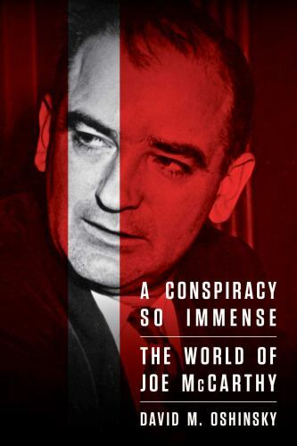 A Conspiracy So Immense: The World of Joe... 9781982124045 by Oshinsky, David M.