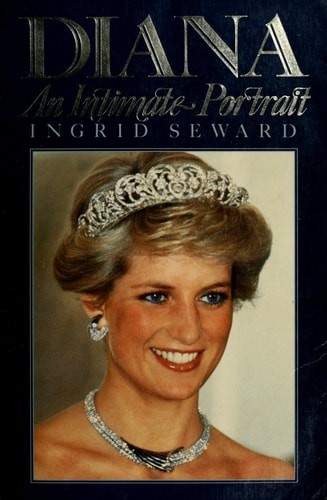 Diana: An Intimate Portrait by Seward, Ingrid, Good Book