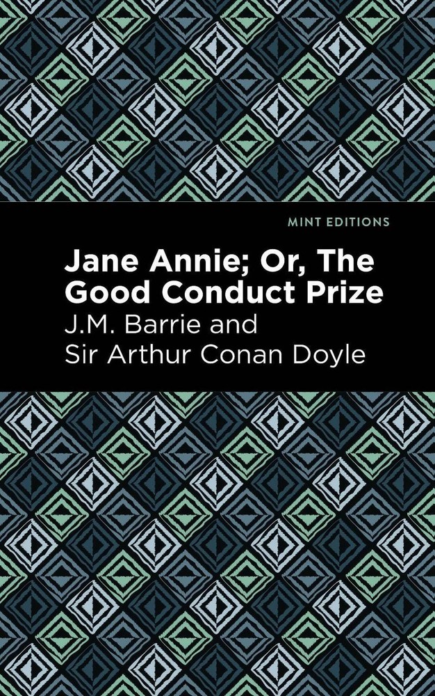 Jane Annie: Or, The Good Conduct Prize by J.M. Barrie (English) Paperback Book