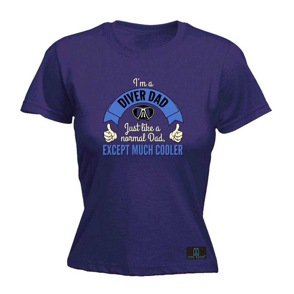Ow Im A Diver Dad - Womens T Shirt Funny T-Shirt Novelty gift tshirt